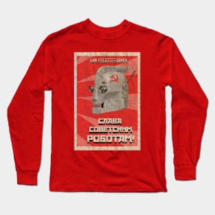 Hail to the Robots! Long Sleeve T-Shirt